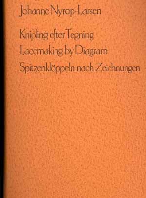 Lacemaking by Diagram by Johanne Nyrop-Larsen
